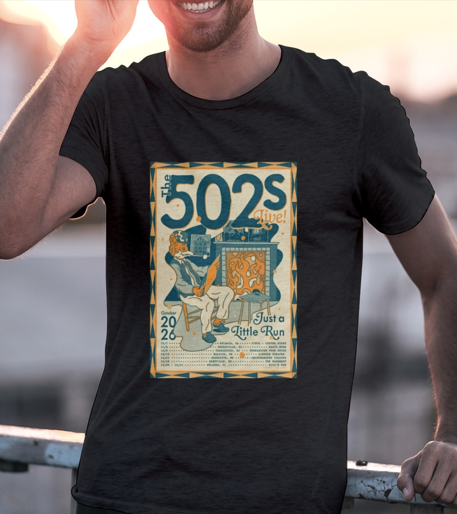 The 502s Live Just A Little Run Tour 2026 October Tour Dates Atlanta Charleston Orlando T-Shirt