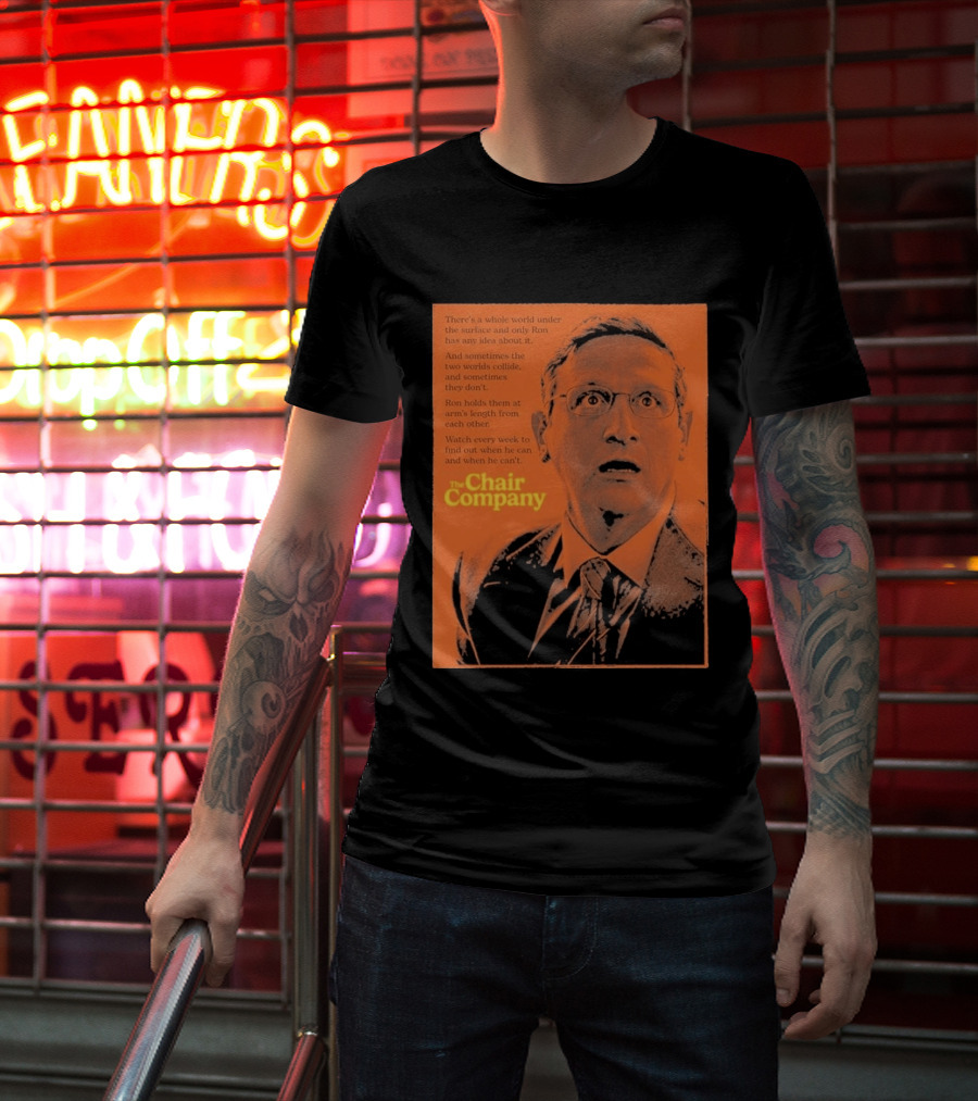 The Chair Company Ron Holds Worlds Under The Surface T-Shirt