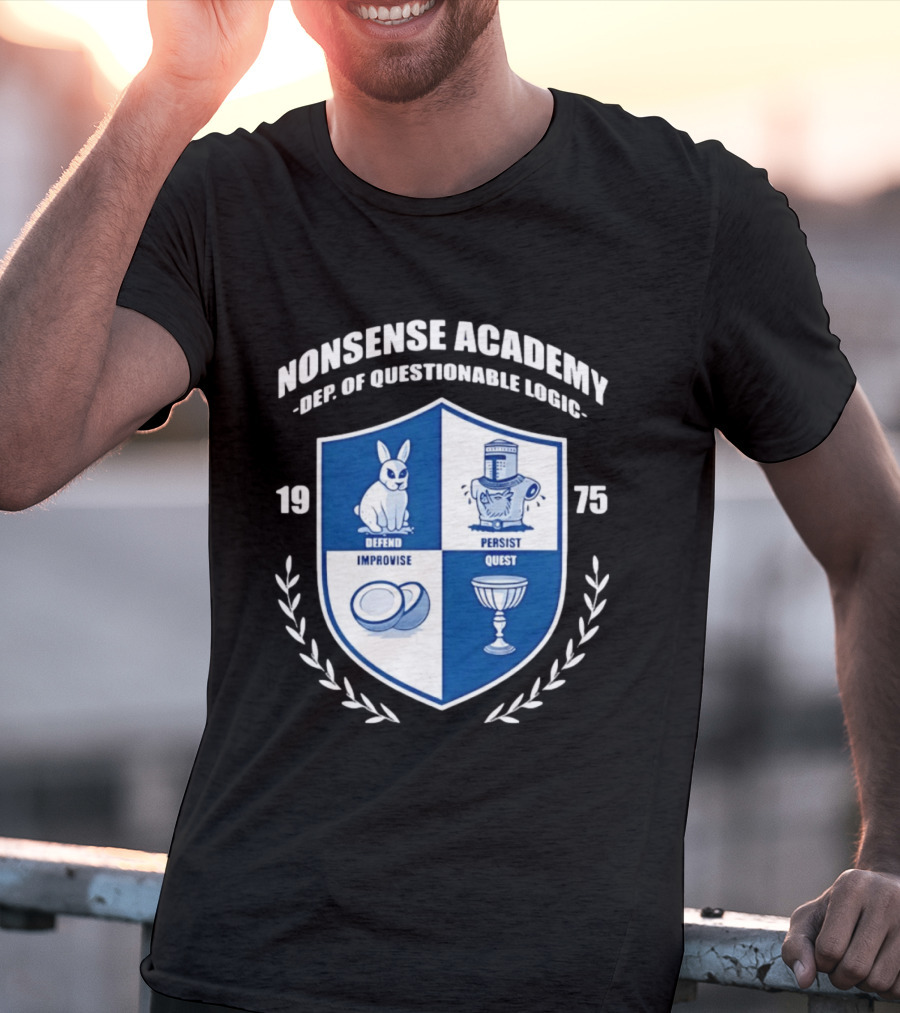 Nonsense Academy 1975 Crest Dept Of Questionable Logic Defend Improvise Persist Quest T-Shirt
