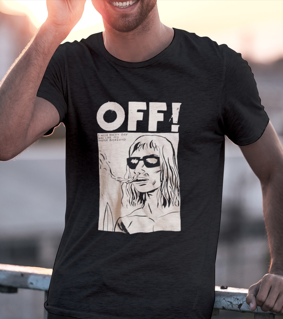 OFF Wasted Years I Wish Every Boy Was Like My Surfer Boyfriend T-Shirt