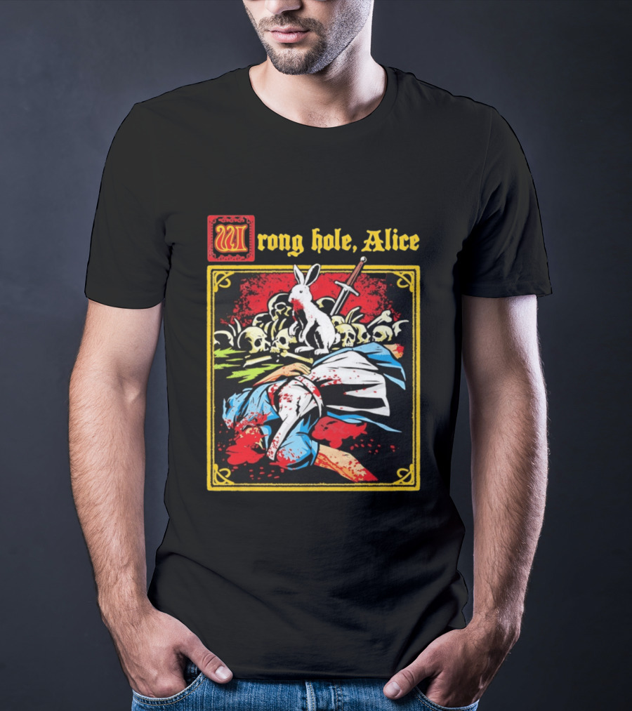Wrong Hole Alice Killer Rabbit Dark Fantasy T-Shirt