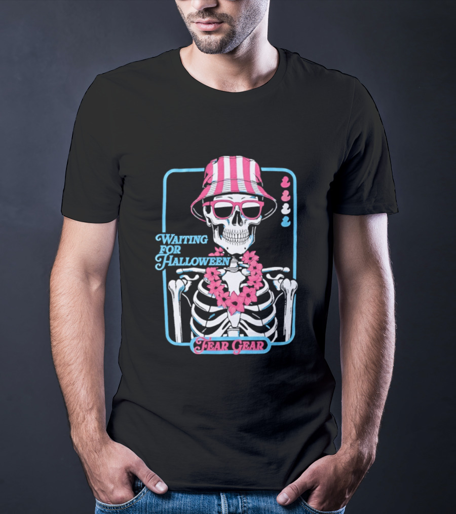 Skeleton In Bucket Hat And Lei Waiting For Halloween Fear Gear T-Shirt