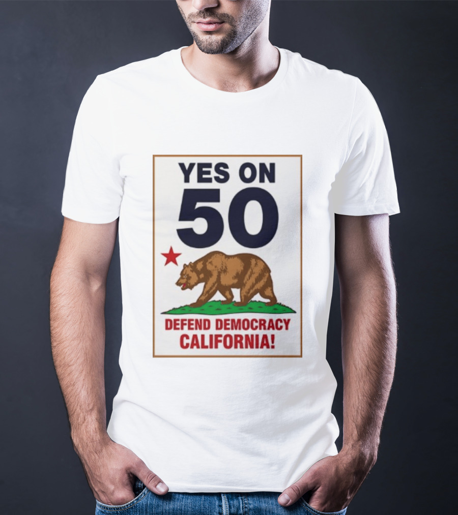 Yes On Prop 50 Defend Democracy California Bear Star T-Shirt