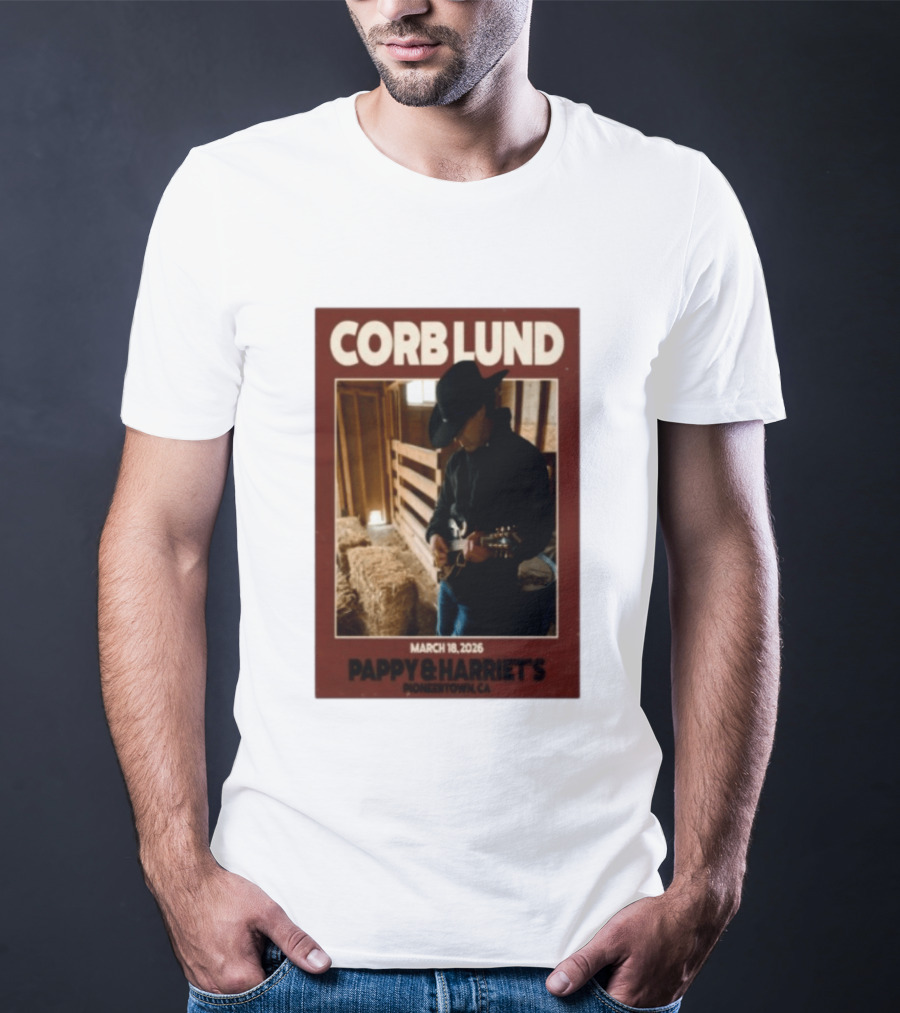 Corb Lund Live At Pappy & Harriet's Pioneertown CA March 18 2026 T-Shirt