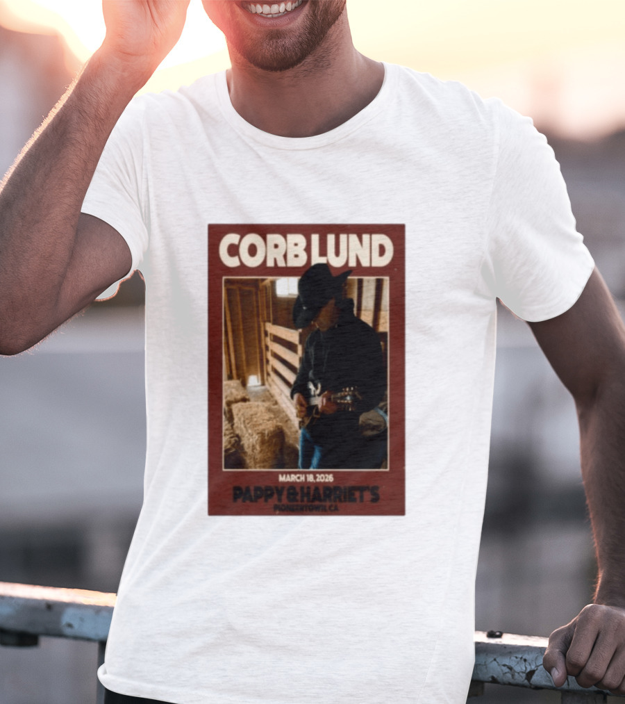 Corb Lund Live At Pappy & Harriet's Pioneertown CA March 18 2026 T-Shirt