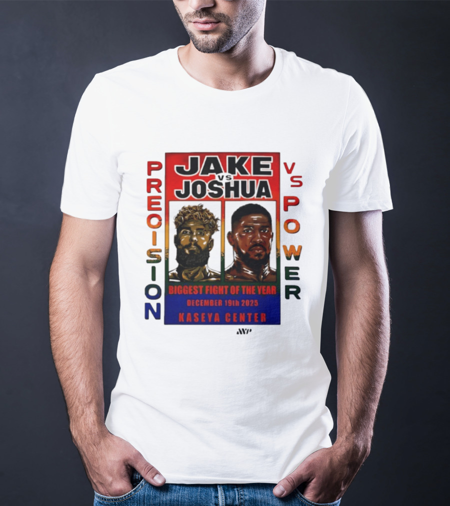 Jake Paul Vs Anthony Joshua Precision Vs Power Biggest Fight Of The Year December 19th 2025 Kaseya Center T-Shirt