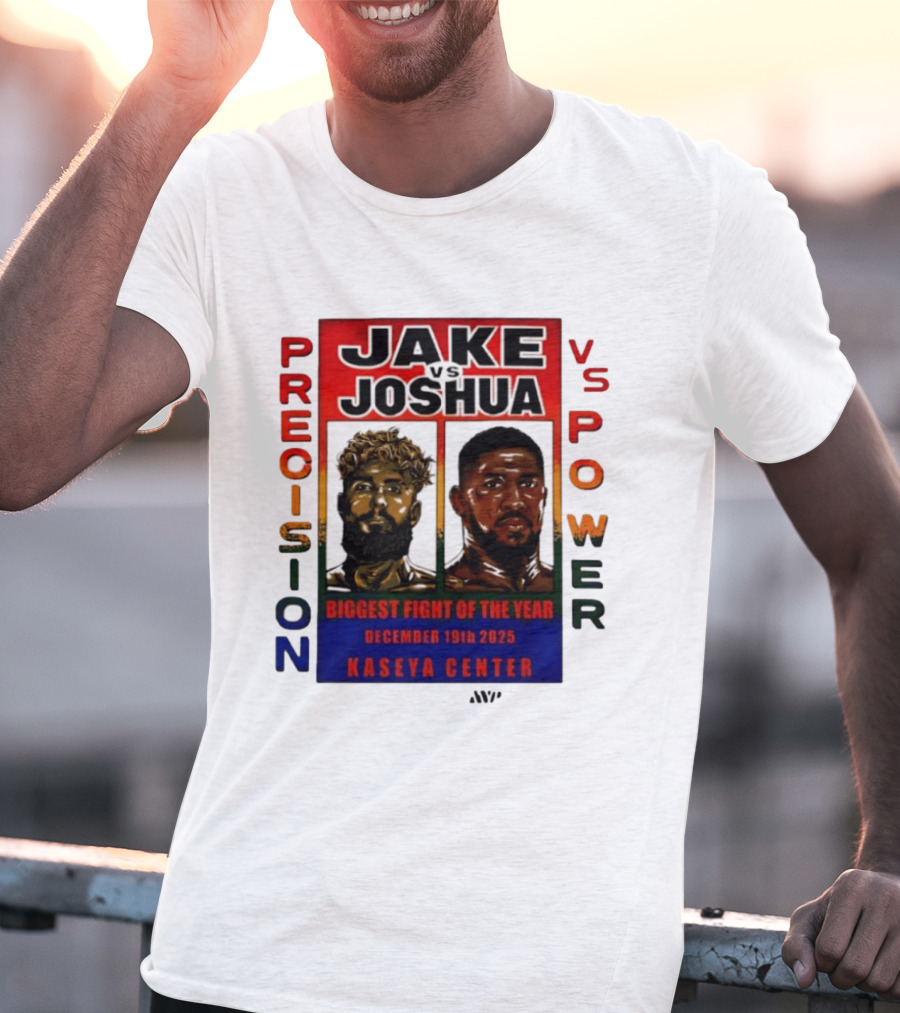 Jake Paul Vs Anthony Joshua Precision Vs Power Biggest Fight Of The Year December 19th 2025 Kaseya Center T-Shirt