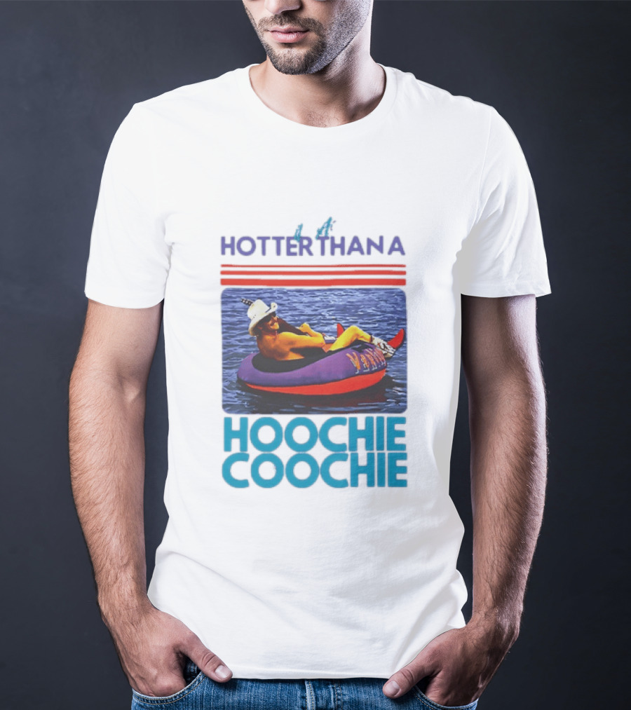 Hotter Than A Hoochie Coochie Lake Float Cowboy Hat T-Shirt