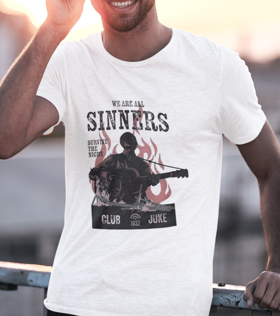 We Are All Sinners Survive The Night Club 1932 Juke Flames Guitar T-Shirt