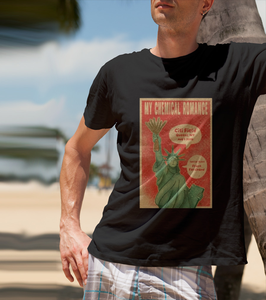 My Chemical Romance Citi Field Queens NY August 9 2026 Special Guest Franz Ferdinand Statue Of Liberty Image T-Shirt