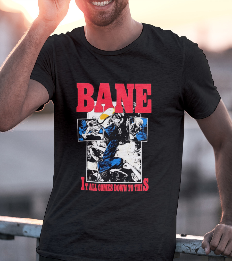 Bane Hardcore It All Comes Down To This Comic T-Shirt