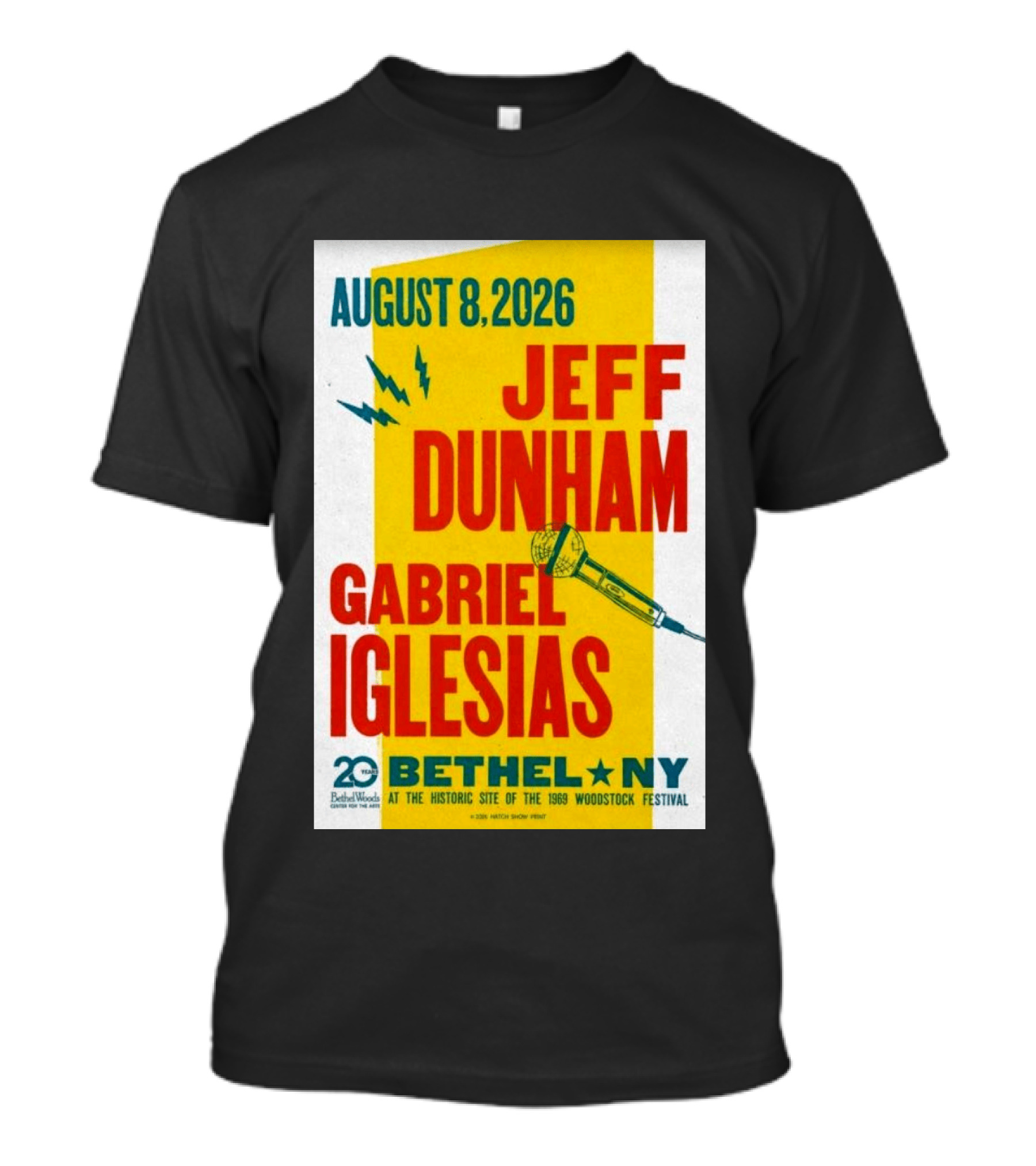 August 8 2026 Jeff Dunham Gabriel Iglesias Bethel Ny At The Historic Site Of The 1969 Woodstock Festival T-Shirt