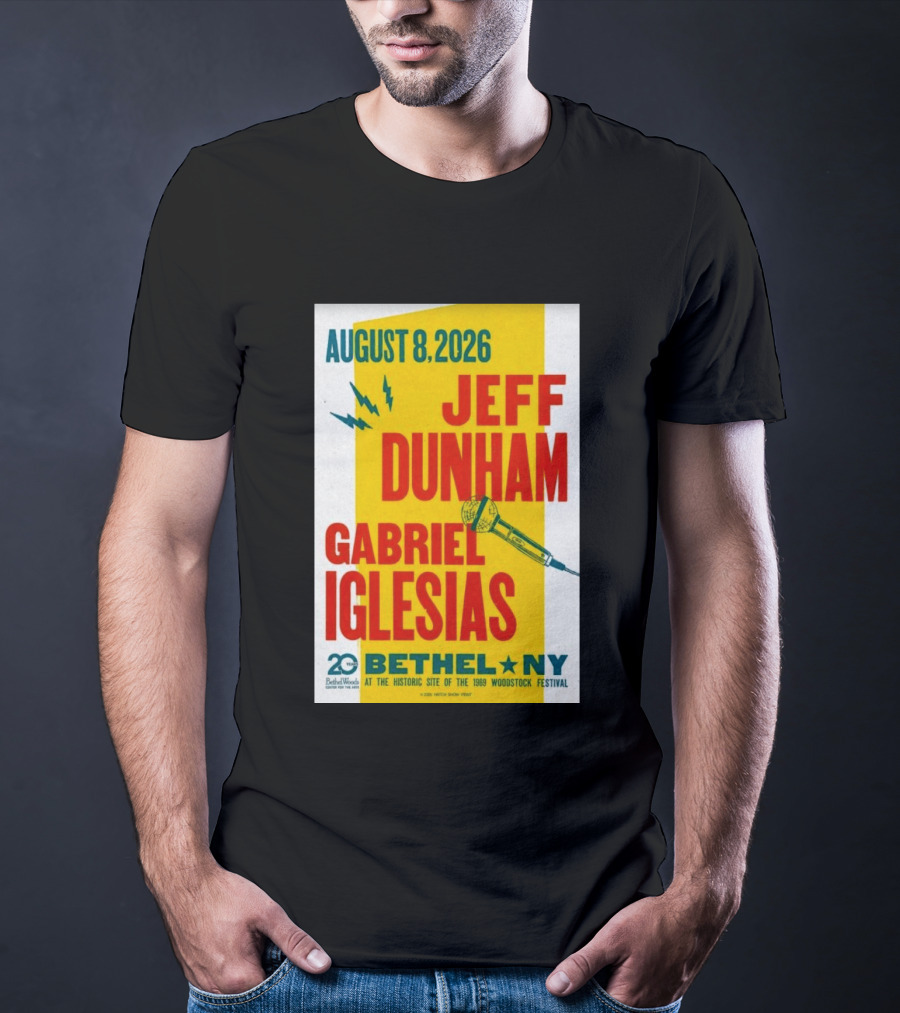 August 8 2026 Jeff Dunham Gabriel Iglesias Bethel Ny At The Historic Site Of The 1969 Woodstock Festival T-Shirt