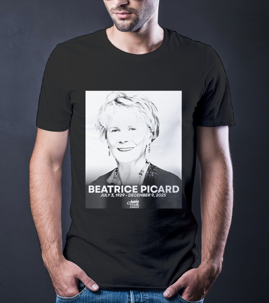 BEATRICE PICARD JULY 3 1929 DECEMBER 9 2025 America's Time Capsule T-Shirt
