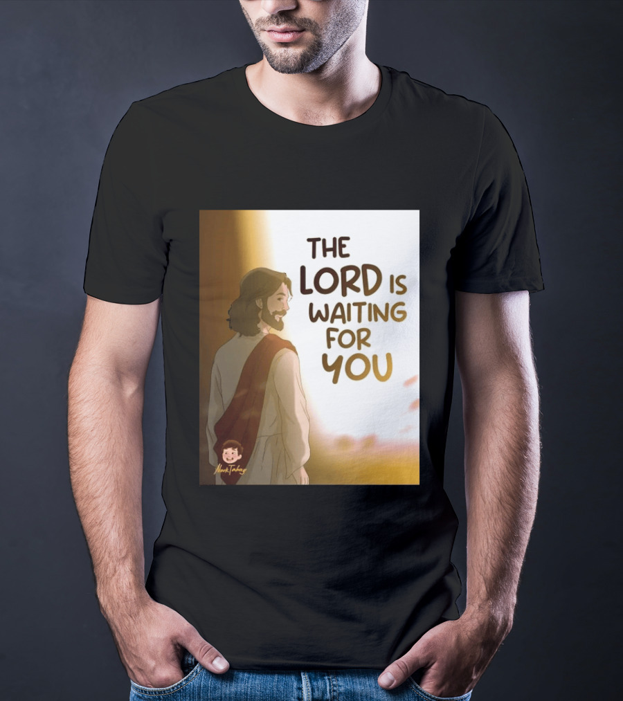 The Lord Is Waiting For You Illustration By Mkut Takuy T-Shirt