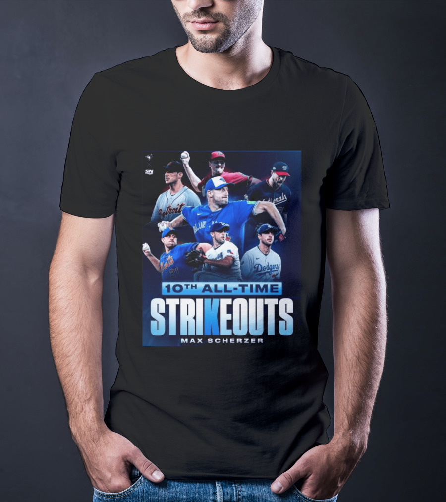 Max Scherzer 10th All Time Strikeouts Detroit Washington Dodgers Blue Jays T-Shirt