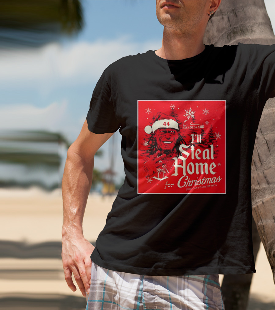 Elly De La Cruz Cincinnati Reds 44 I'll Steal Home For Christmas T-Shirt