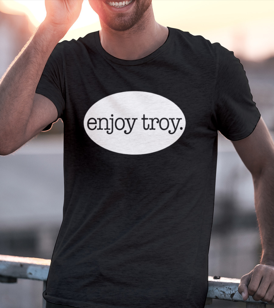 Enjoy Troy New York City T-Shirt