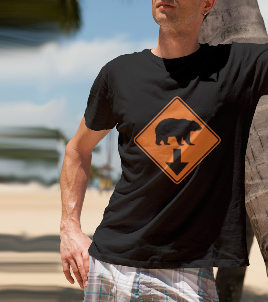 Original Bear The Fuck Down Traffic Sign Humor T-Shirt