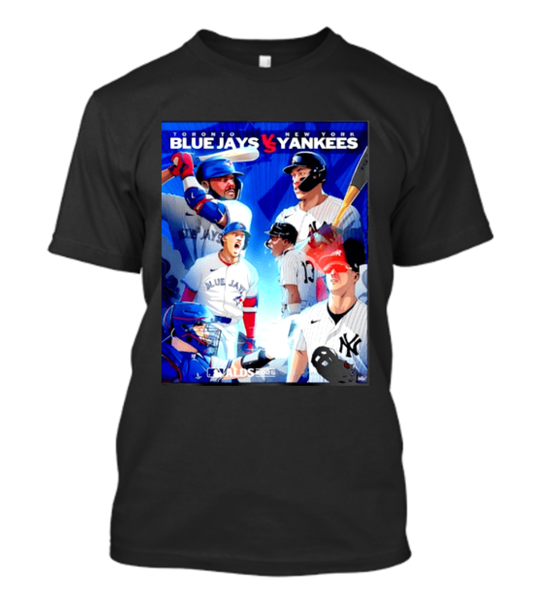 Toronto Blue Jays Vs New York Yankees ALDS 2025 MLB Showdown T-Shirt