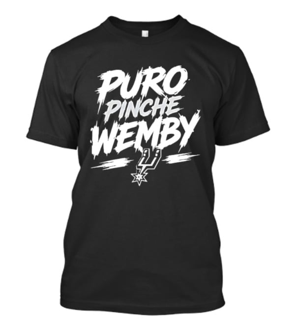 Puro Pinche Wemby San Antonio Spurs Basketball T-Shirt