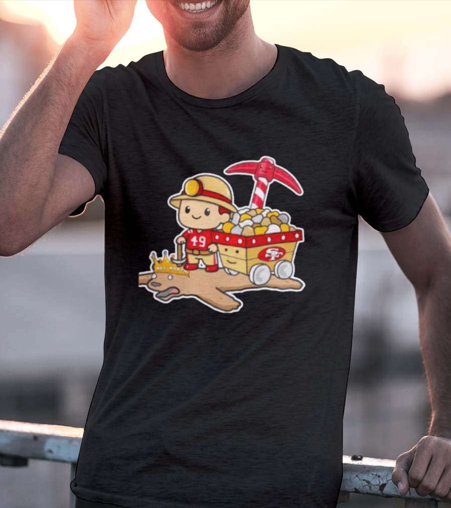 San Francisco 49ers Stop The Cardiac Bears Miner Character With Pickaxe And Cart T-Shirt