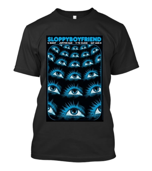 SloppyBoyfriend & Guest Jupiter Bar August 8 Eye T-Shirt