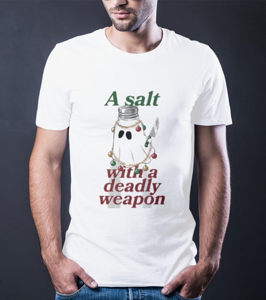 A Salt With A Deadly Weapon Ghost Christmas Lights Knife Humor T-Shirt