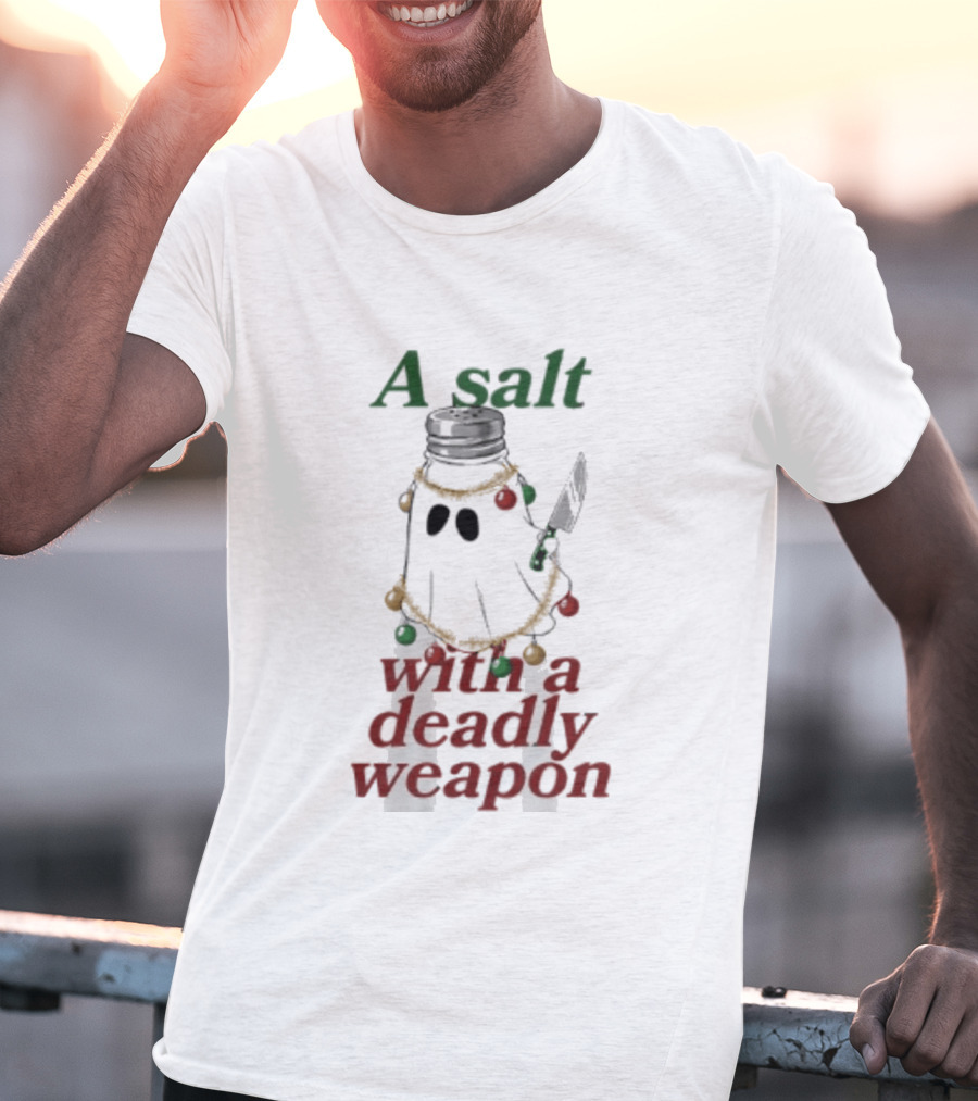 A Salt With A Deadly Weapon Ghost Christmas Lights Knife Humor T-Shirt