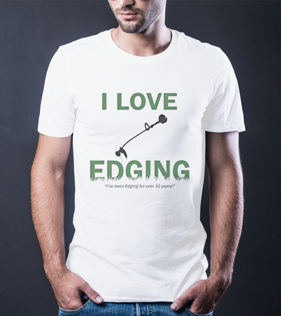 I Love Edging Graphic With Edger Icon And Ten Years Experience T-Shirt