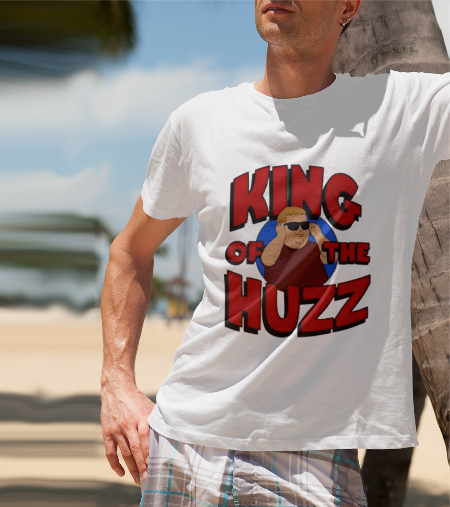 King Of The Huzz Iconic Retro Humor Vibe T-Shirt