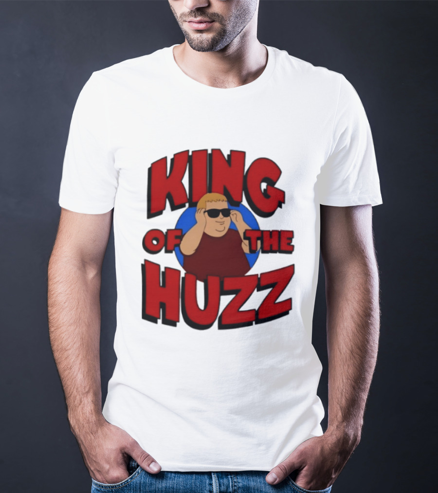 King Of The Huzz Iconic Retro Humor Vibe T-Shirt