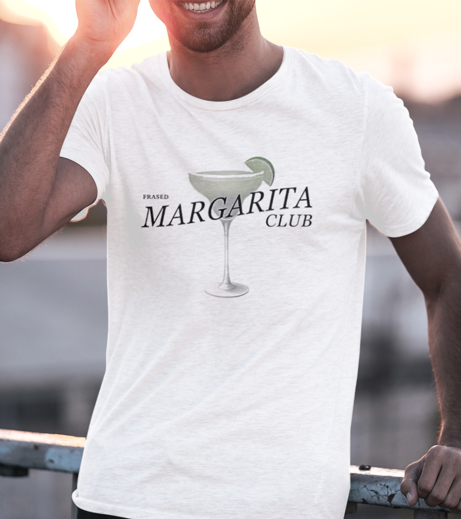 Classic Margarita Club Too Many And Youll Wake Up In A Foreign Country Lime Glass T-Shirt