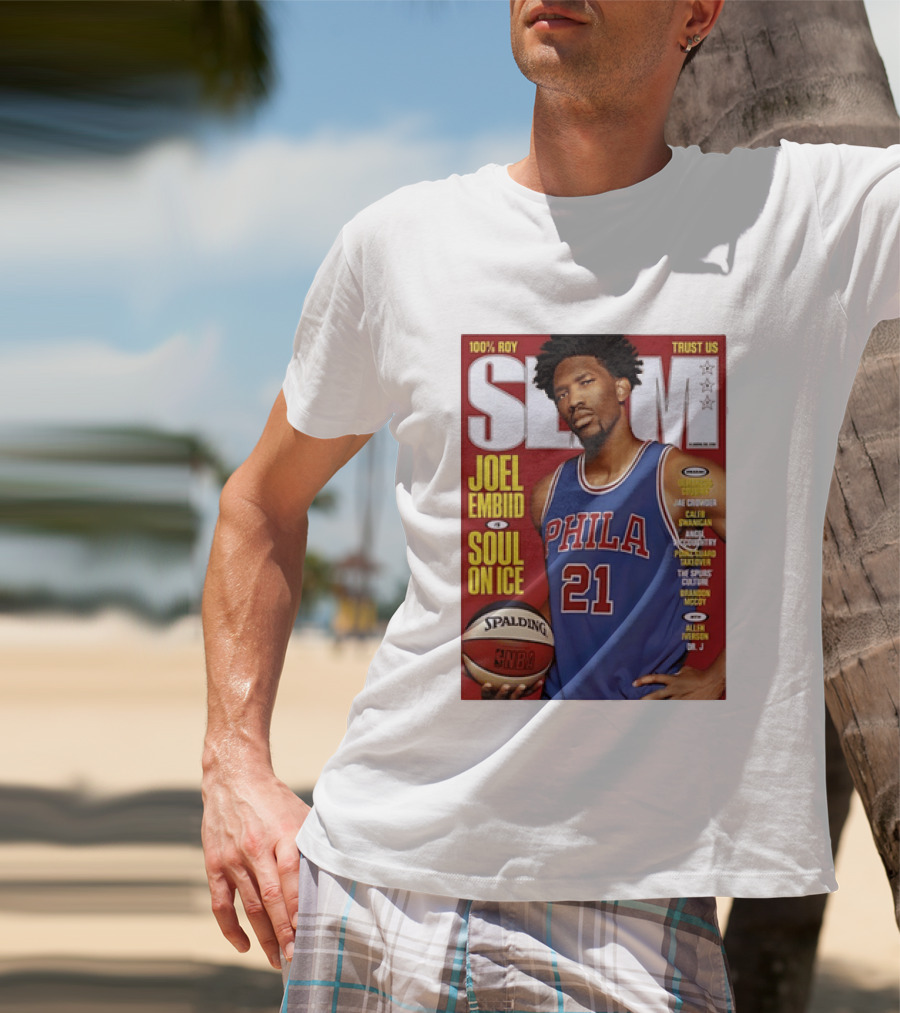 100% ROY SLAM Joel Embiid Soul On Ice PHILA 21 Philadelphia 76ers Cover T-Shirt
