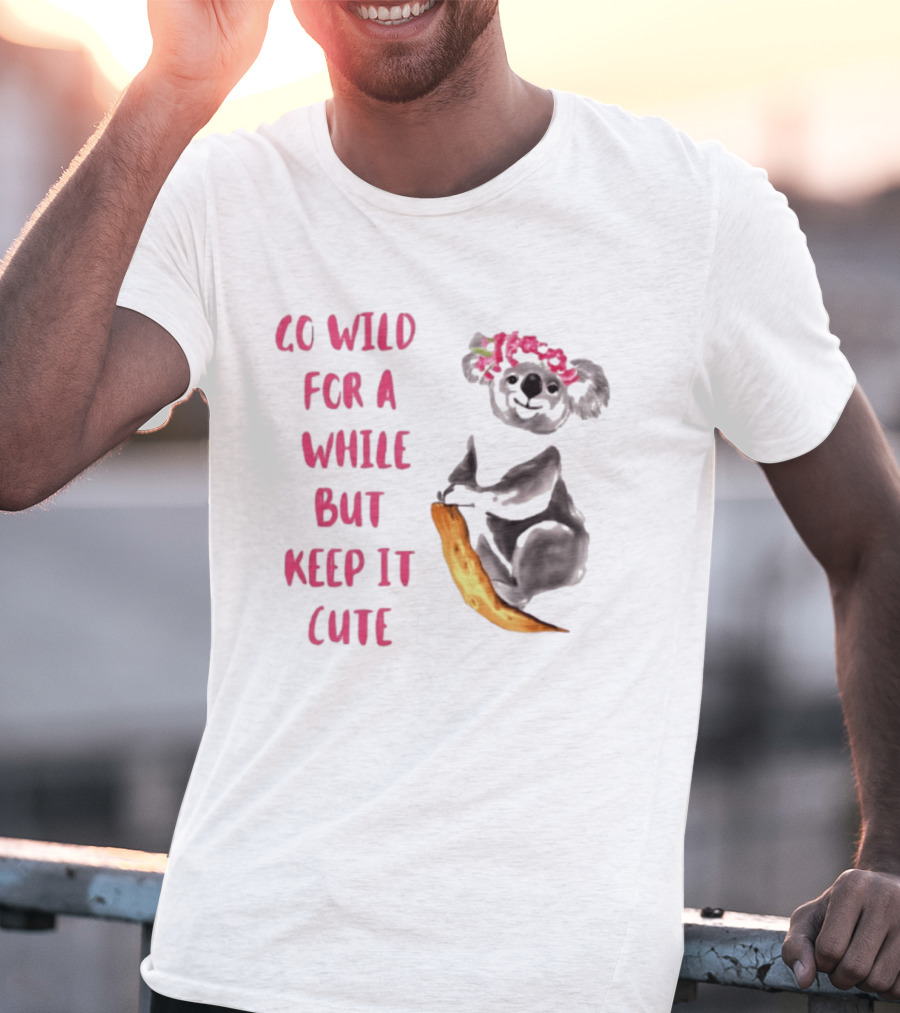 Go Wild For A While But Keep It Cute Koala With Pink Floral Headband T-Shirt