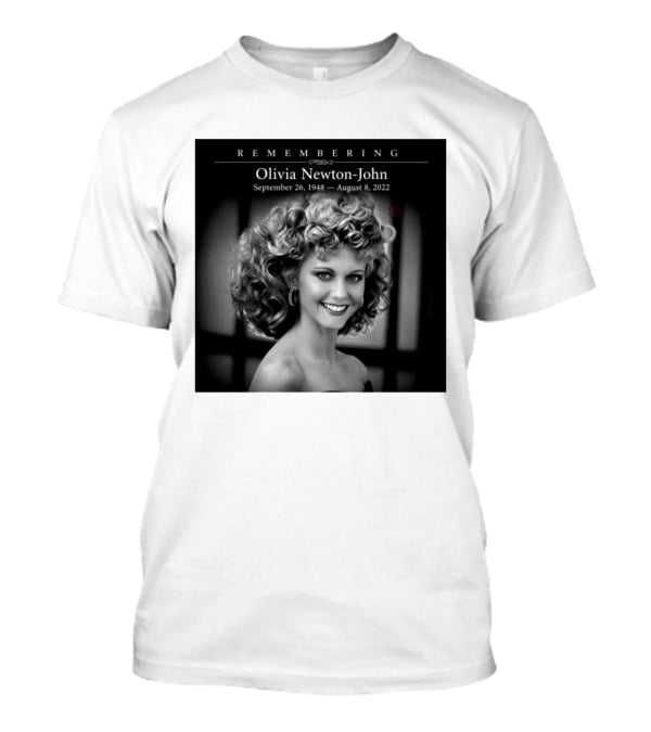 Olivia Newton John Remembering September 26 1948 August 8 2022 T-Shirt