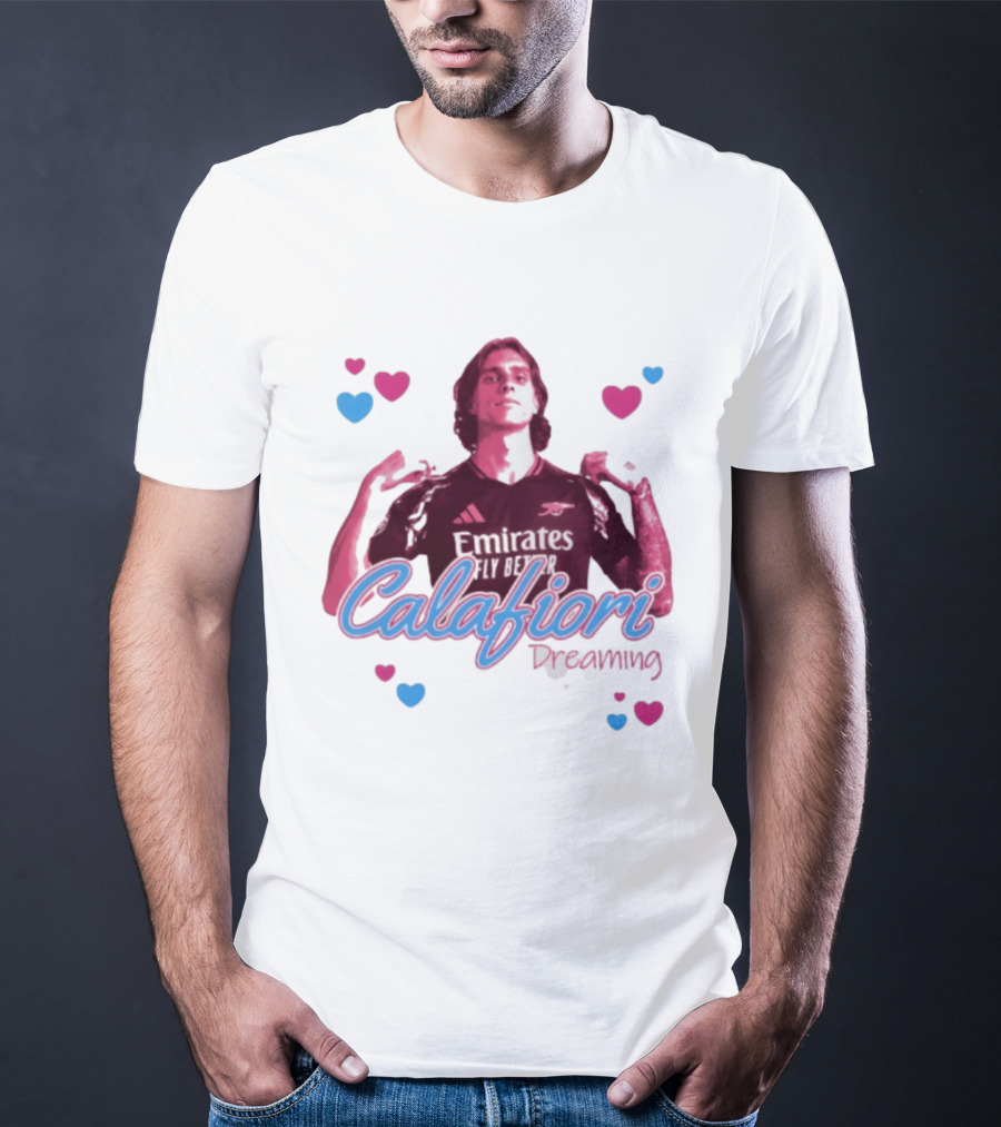 Calafiori Dreaming Emirates Fly Better Arsenal FC T-Shirt