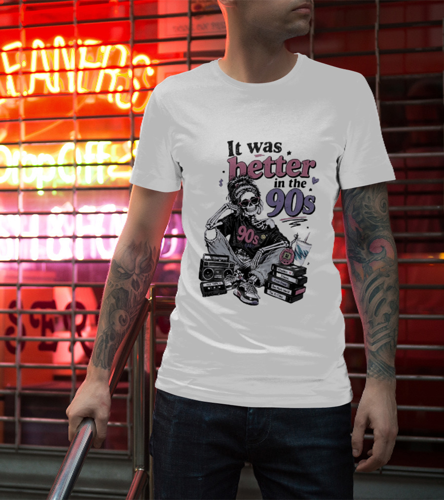 It Was Better In The 90s Skeleton Nostalgia Vibes Cassette Tapes And Books T-Shirt