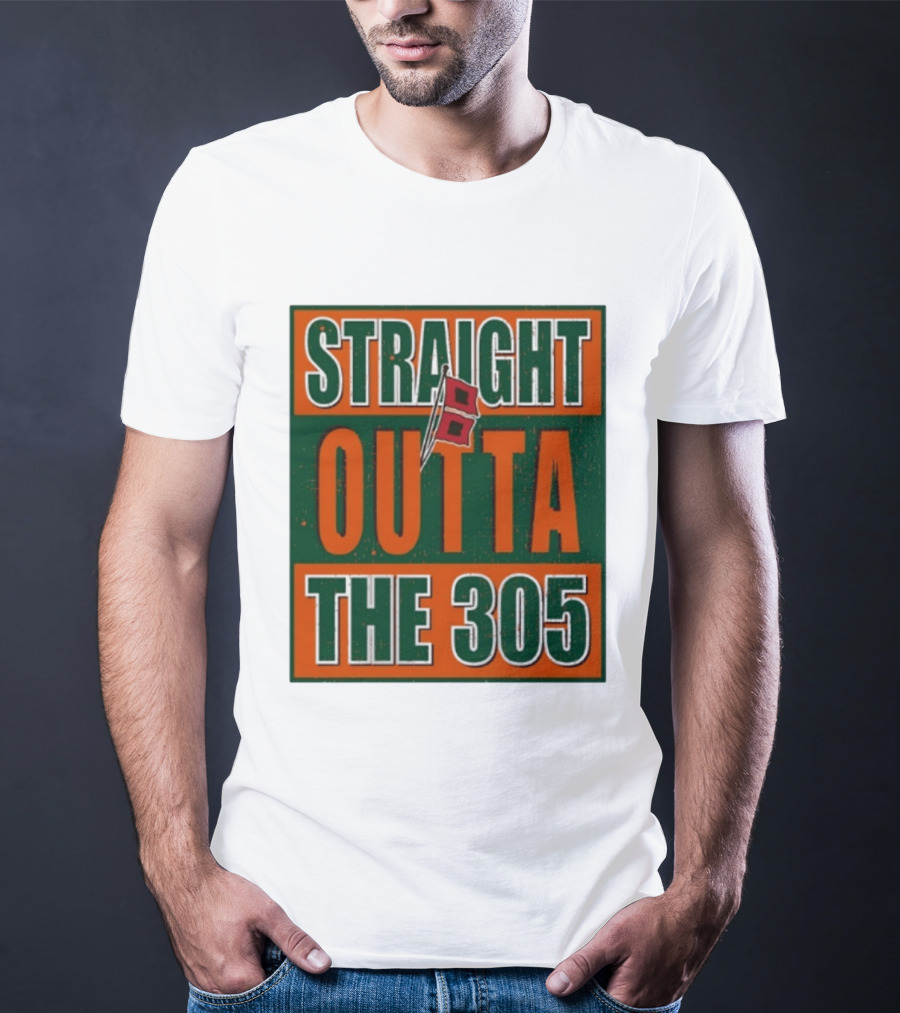 Straight Outta The 305 Miami Hurricane Spirit Flag T-Shirt