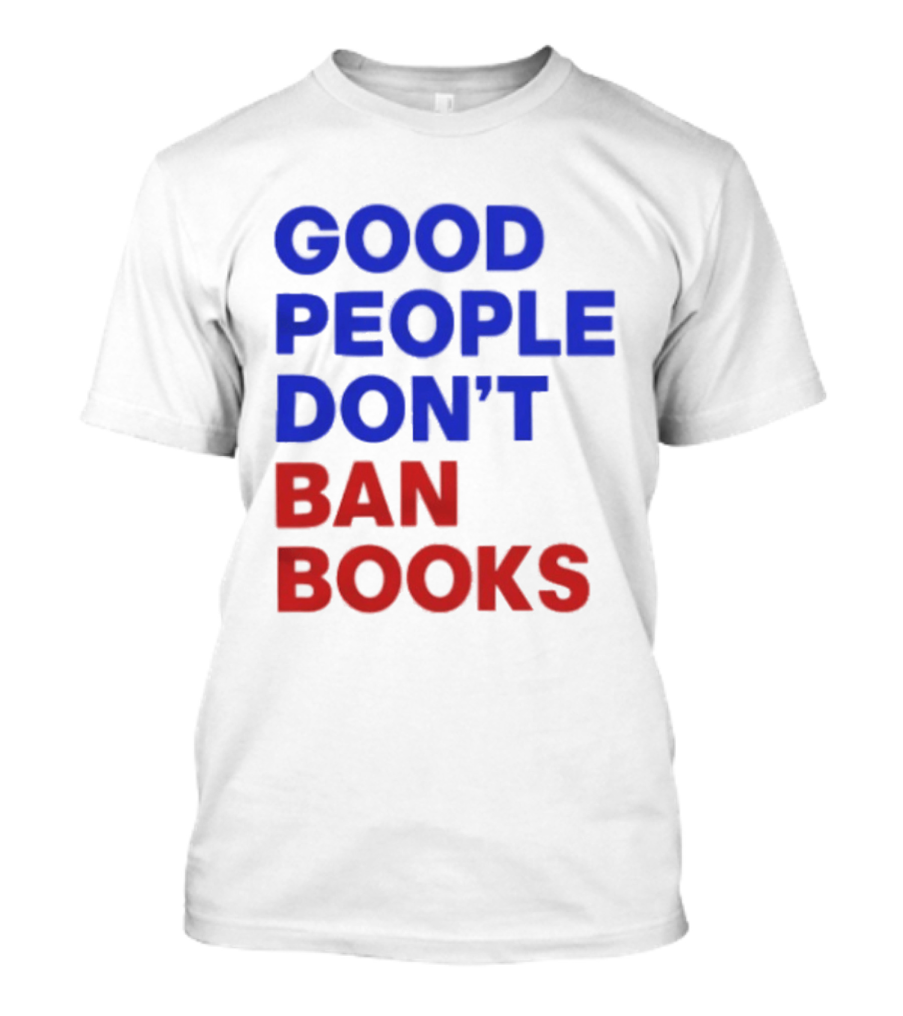 Good People Don't Ban Books Original T-Shirt