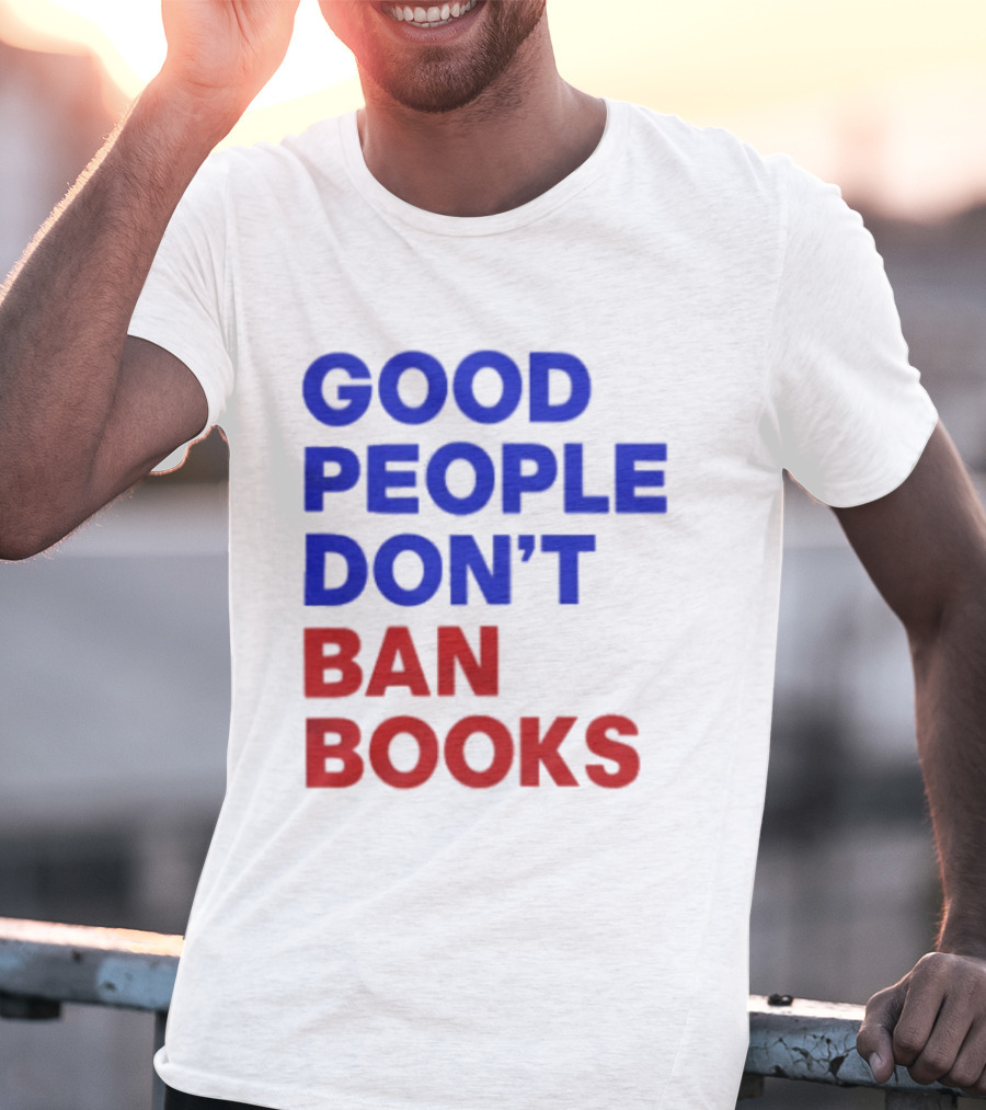 Good People Don't Ban Books Original T-Shirt
