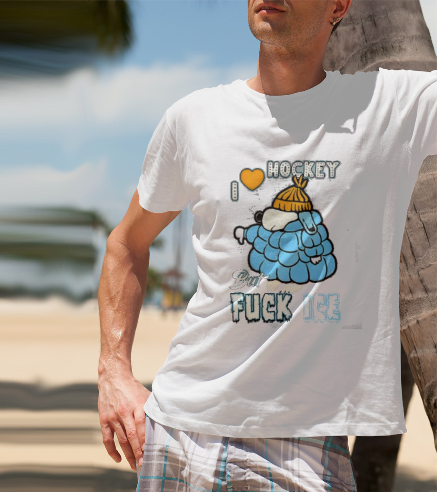 I Love Hockey But Fuck Ice Funny Winter Sports Fan T-Shirt