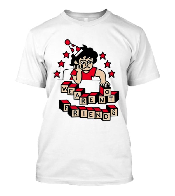 We Aren't Friends Sad Birthday Party Child Blocks And Stars T-Shirt