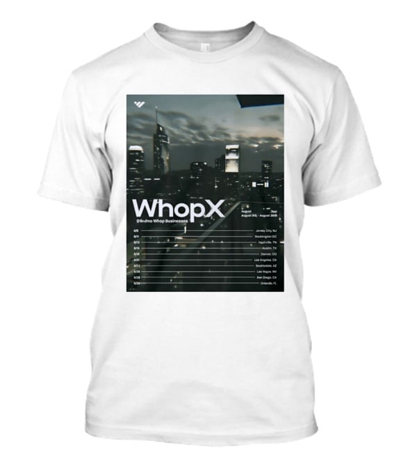 WhopX August Tour S1k Mo Whop Businesses Jersey Washington Nashville Austin Denver 2023 Dates T-Shirt
