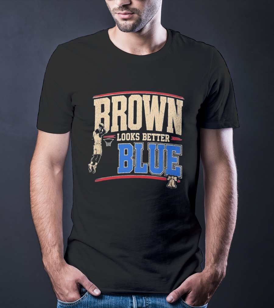 Brown Looks Better Blue Basketball Philadelphia 76ers Distressed T-Shirt