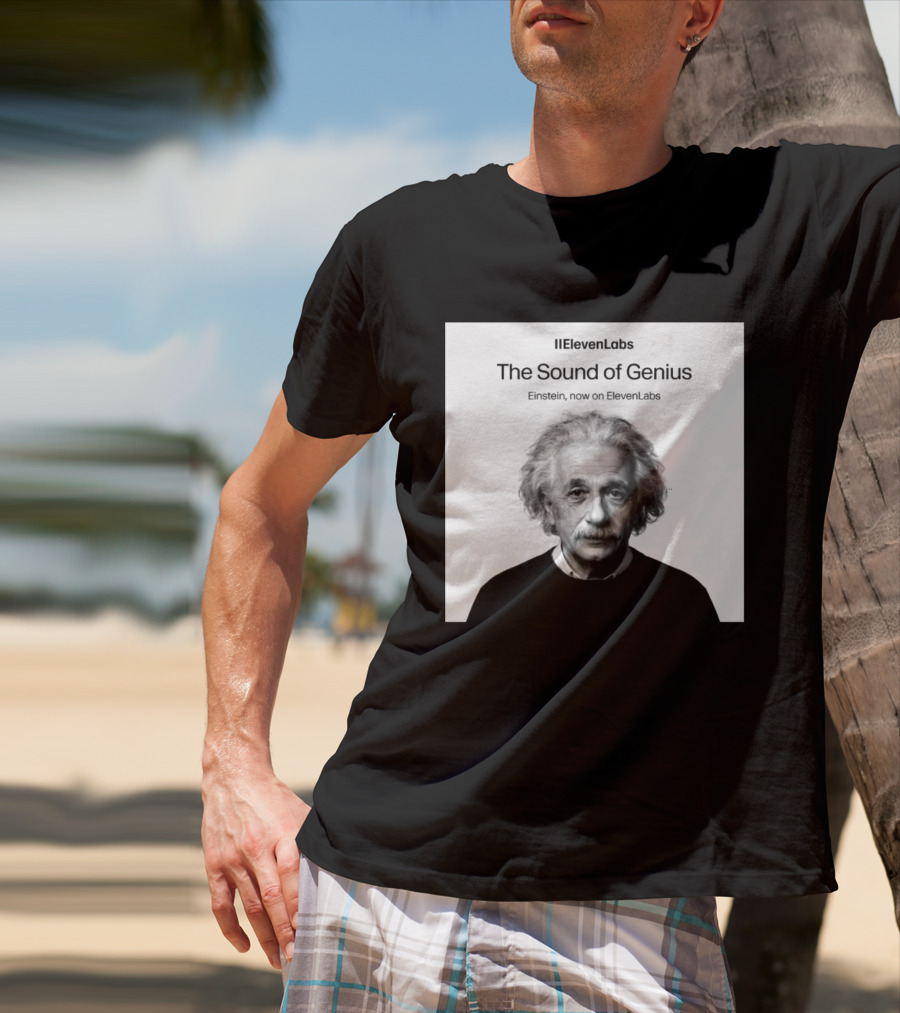 ElevenLabs The Sound Of Genius Einstein Now On ElevenLabs T-Shirt