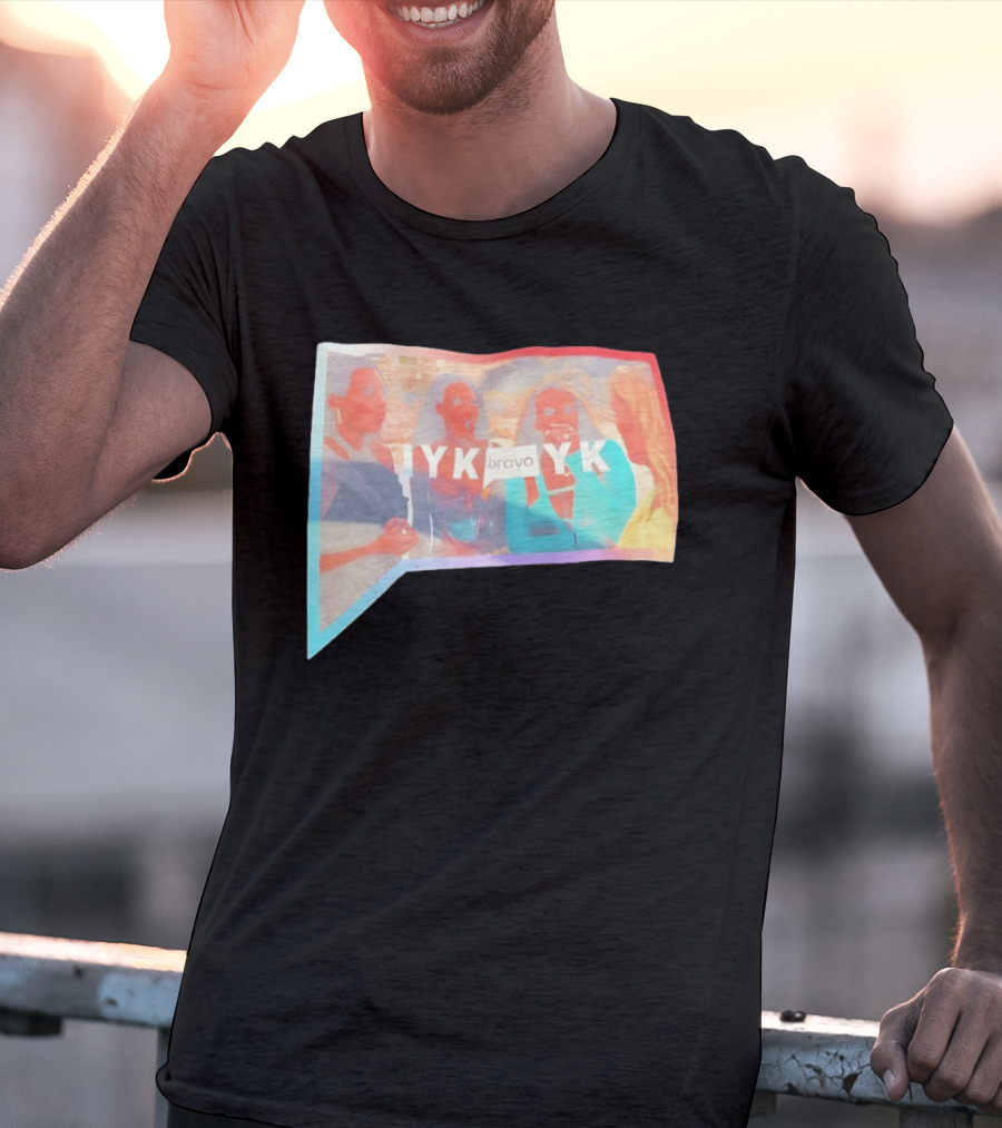 IYK Bravo YK Real Housewives Reality TV Meme Iconic Argument Scene T-Shirt