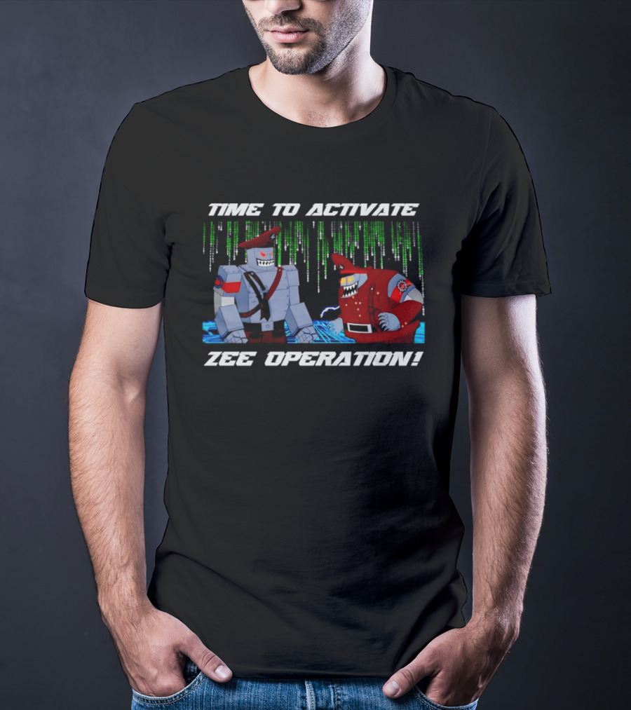 Time To Activate Zee Operation Robot Soldiers T-Shirt