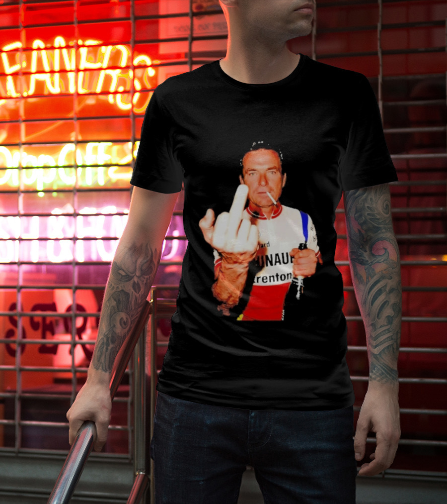 Bernard Hinault Tour De France Cigarette Beer Middle Finger T-Shirt