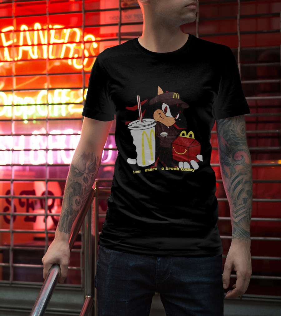 Shadow The Hedgehog McDonald You Deserve A Break Today T-Shirt